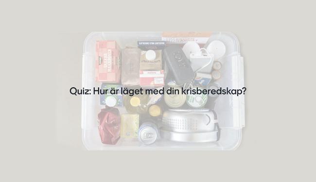 Quiz: Hur är läget med din krisberedskap?