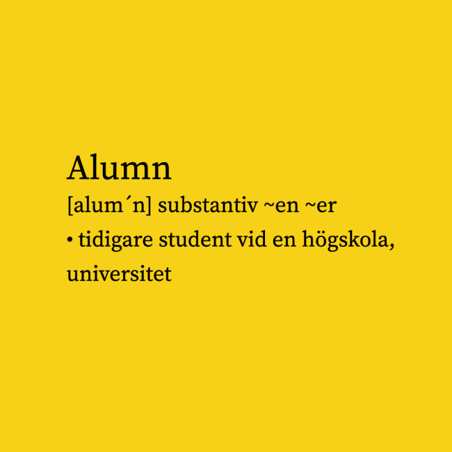Förklaring av begreppet Alumn: tidigare student vid högskola, universitet